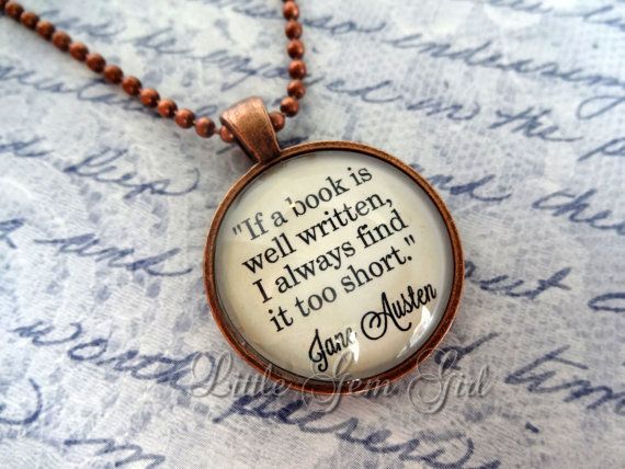 Jane Austen Book Quote Jewelry - Book Quote Necklace or Keychain - Antique Copper Pendant - Book Lover Librarian Teacher Gift - If a book......